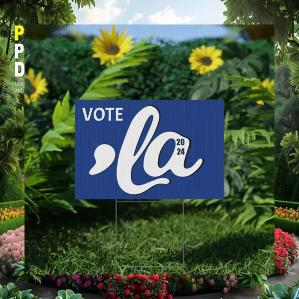 Vote Comma La Kamala 2024 Yard Sign