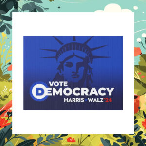Vote Democracy Harris Walz 24 Plastic Yard Sign