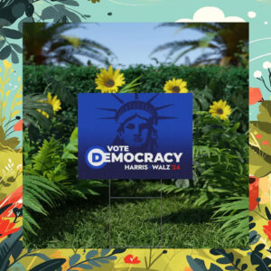 Vote Democracy Harris Walz 24 Plastic Yard Sign