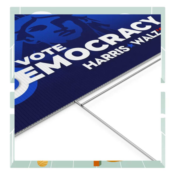 Vote Democracy Harris Walz '24 Political Yard Sign