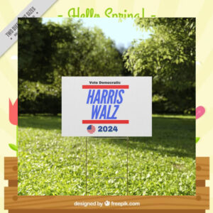 Vote Democratic Harris Walz 2024 Yard Sign