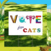 Vote For Cats Harris Walz Yard Sign
