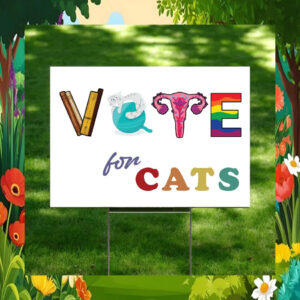 Vote For Cats Kamala Harris Yard Signs