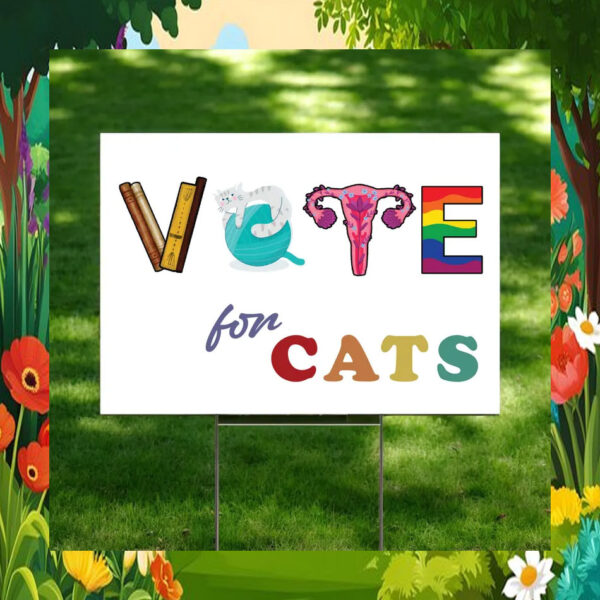 Vote For Cats Kamala Harris Yard Signs