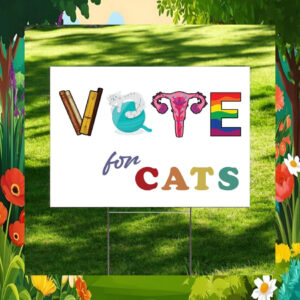Vote For Cats Kamala Harris Yard Signs