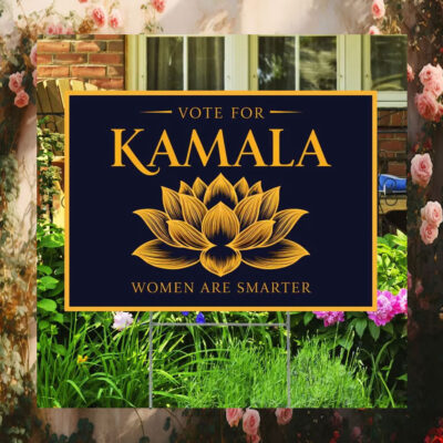 Vote For Kamala Women Are Smarter 2024 Yard Sign