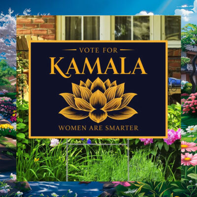 Vote For Kamala Women Are Smarter Yard Sign