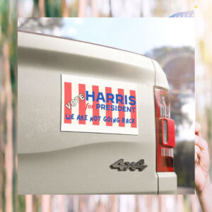 Vote Harris 24 For President We Are Not Going Back Car Magnets