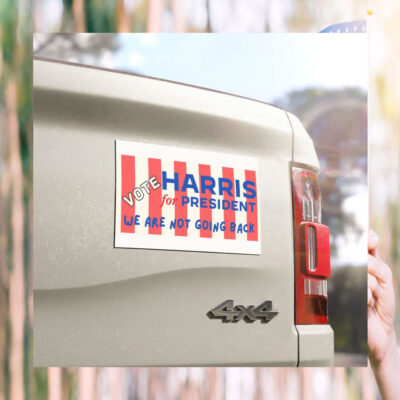 Vote Harris 24 For President We Are Not Going Back Car Magnets