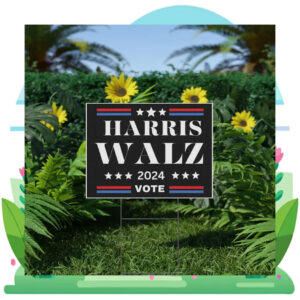 Vote Harris Walz 24 Election Yard Sign