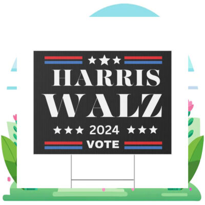 Vote Harris Walz 24 Election Yard Sign