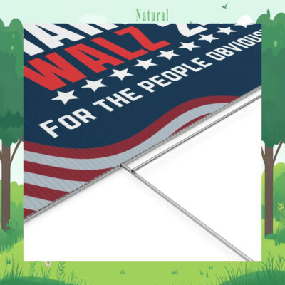 Vote Harris Walz 24 For The People Obviously Yard Signs