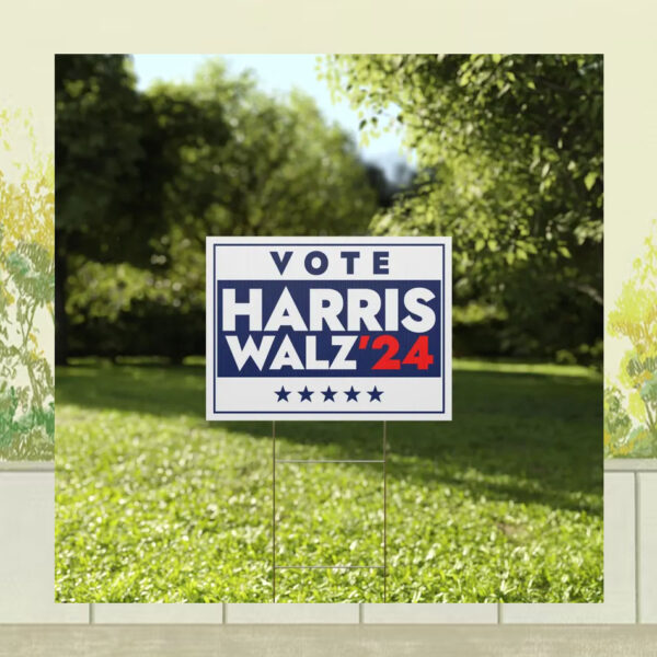 Vote Harris Walz 24 Political Yard Sign