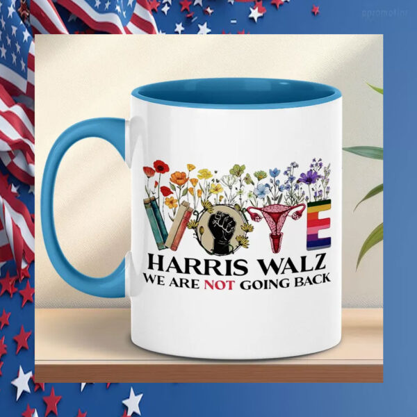 Vote Harris Walz We Are Not Going Back Mug