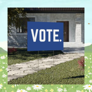 Vote Kamala Harris 2024 Election Yard Signs