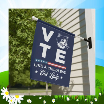 Vote Like A Childless Cat Lady For Kamala Garden Flag