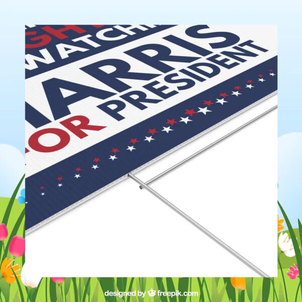Vote Like Our Daughters Are Watching Haris For President Yard Sign