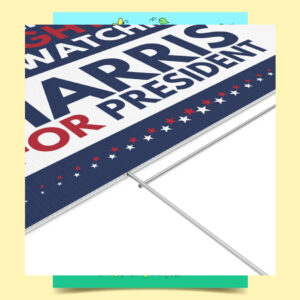 Vote Like Our Daughters Are Watching Harris For President 2024 Yard Sign