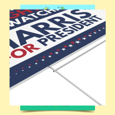 Vote Like Our Daughters Are Watching Harris For President 2024 Yard Sign