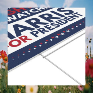 Vote Like Our Daughters Are Watching Harris For President Yard Signs