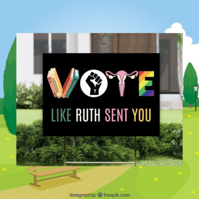 Vote Like Ruth Sent You Kamala Harris Yard Signs