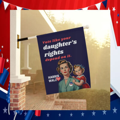 Vote Like Your Daughter's Rights Depend On It Harris Walz 2024 Flag