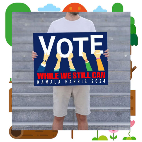 Vote White We Still Can Kamala Harris 2024 Yard Sign