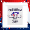 We Choose Freedom 47 Harris Walz 2024 We Choose Joy Flag