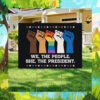 We, The People. She, The President Kamala Harris Yard Signs