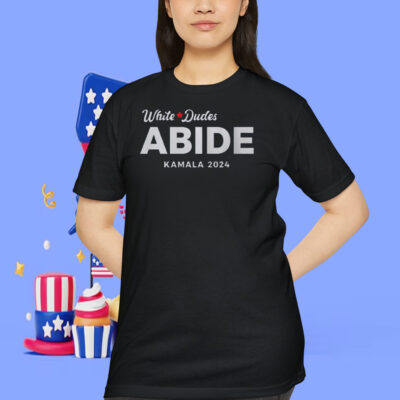 White Dudes Abide Kamala 2024 T-Shirt