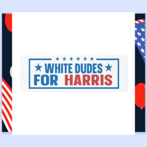 White Dudes For Harris 2024 Election Car Magnet