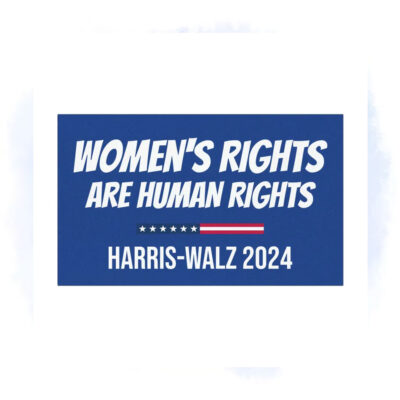 Women's Rights Are Human Rights Harris Walz Car Magnet