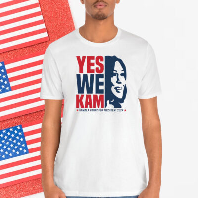 Yes We Kam Kamala Harris For President 2024 Shirt
