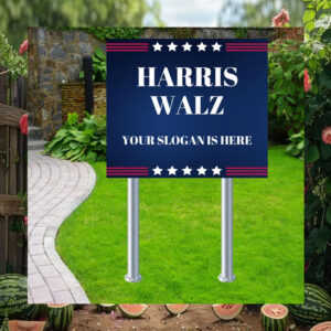 harris Walz Your Slogan Is Here 2024 Yard Sign